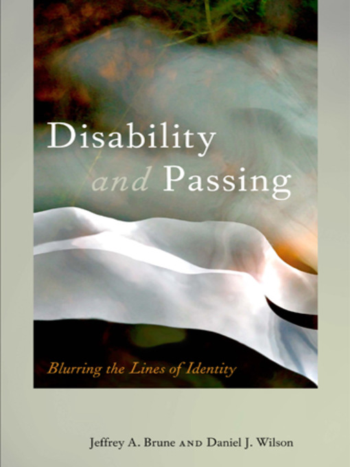 Title details for Disability and Passing by Jeffrey A Brune - Available
